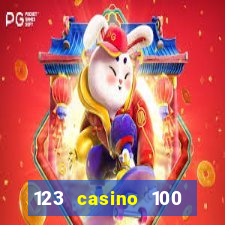 123 casino 100 free spins