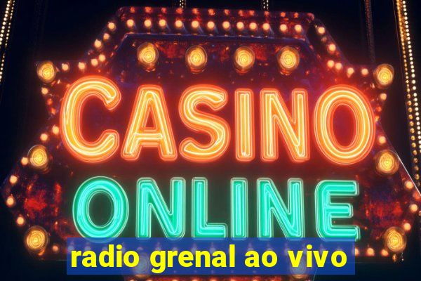 radio grenal ao vivo