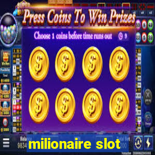 milionaire slot