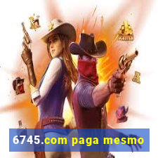 6745.com paga mesmo