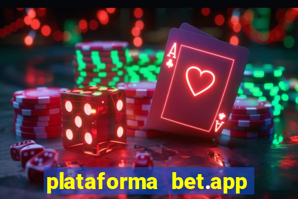 plataforma bet.app é confiável