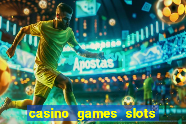 casino games slots money free 38ja4e