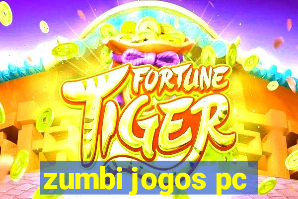 zumbi jogos pc