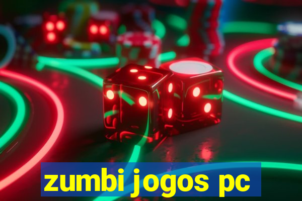 zumbi jogos pc