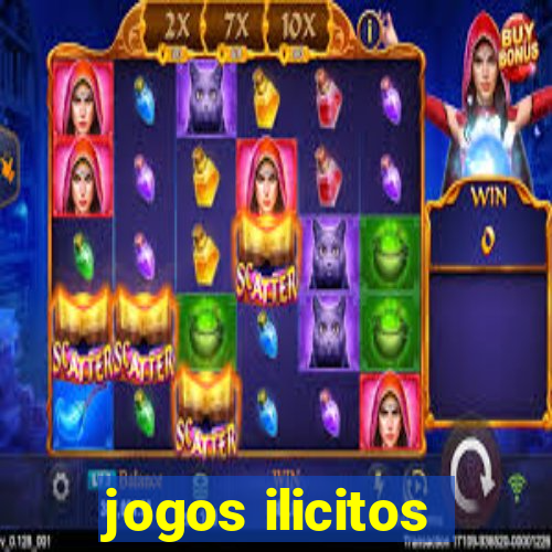 jogos ilicitos