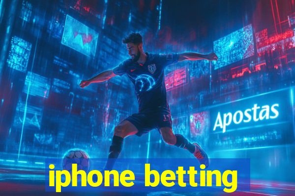 iphone betting