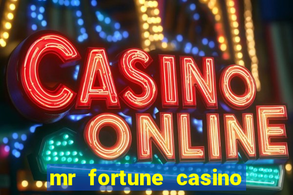 mr fortune casino $25 reais