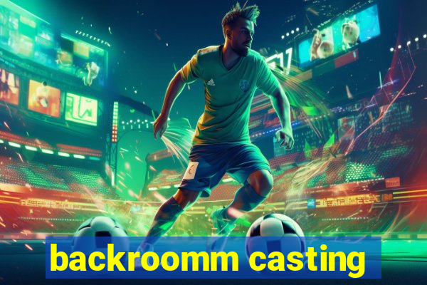 backroomm casting