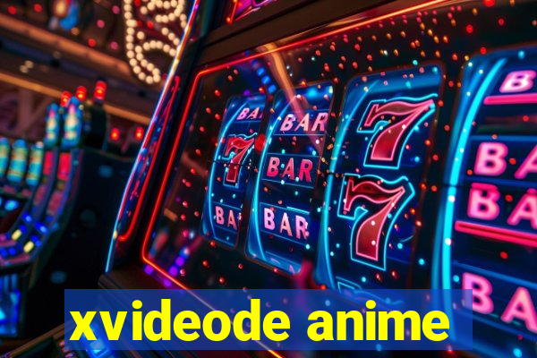 xvideode anime