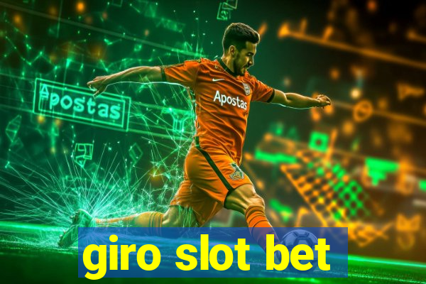 giro slot bet