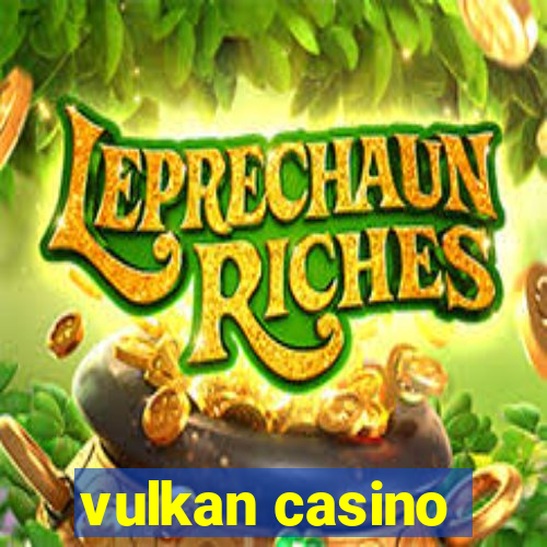 vulkan casino