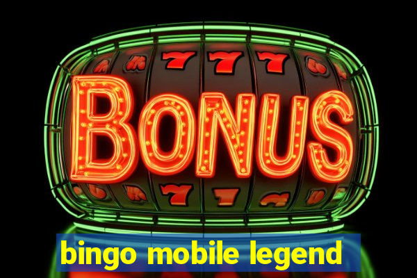 bingo mobile legend