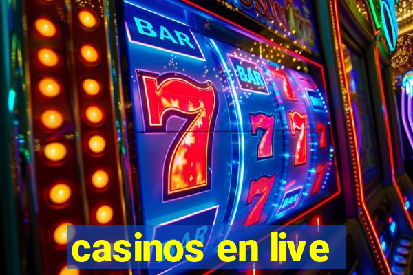 casinos en live