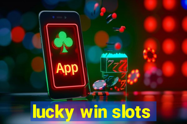 lucky win slots