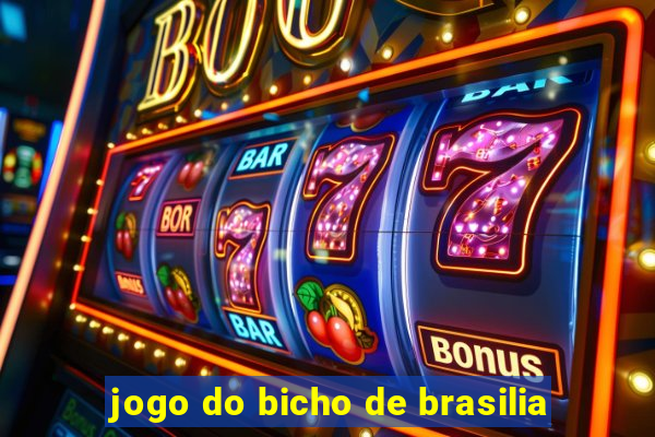 jogo do bicho de brasilia