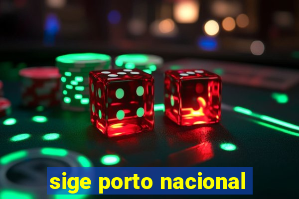 sige porto nacional