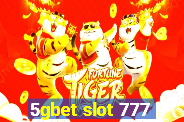 5gbet slot 777