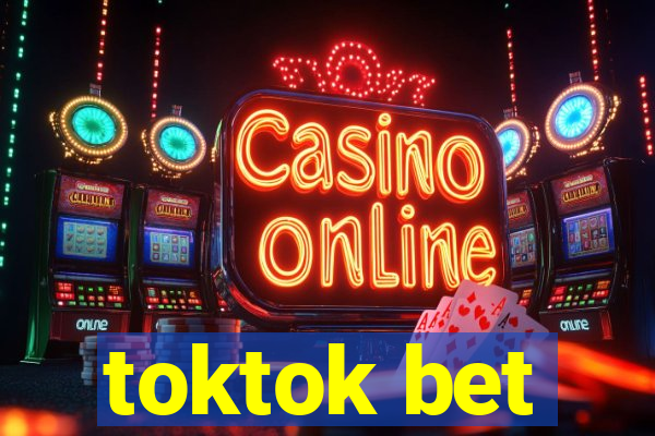 toktok bet