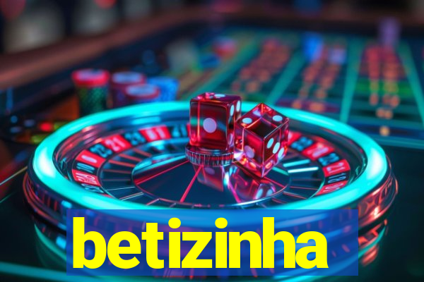 betizinha