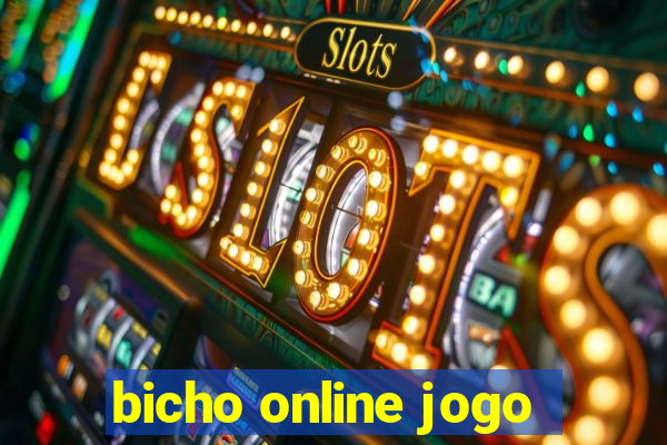 bicho online jogo