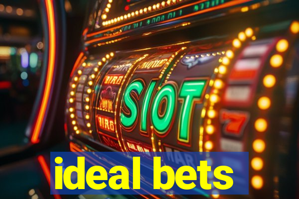 ideal bets