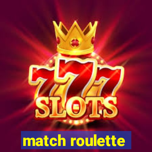 match roulette