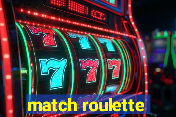 match roulette