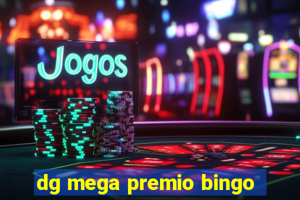 dg mega premio bingo