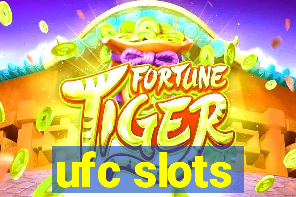 ufc slots