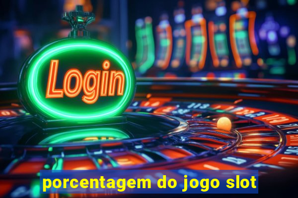 porcentagem do jogo slot