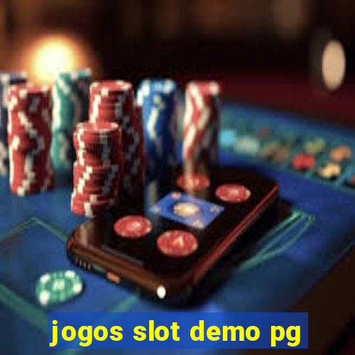 jogos slot demo pg