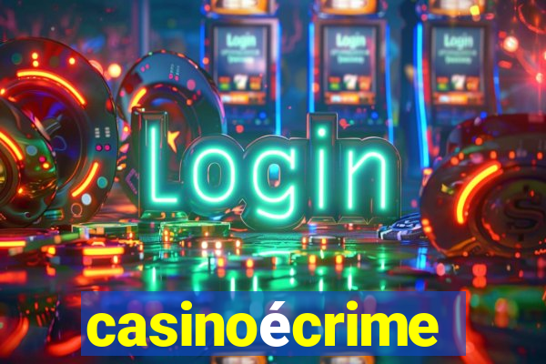 casinoécrime