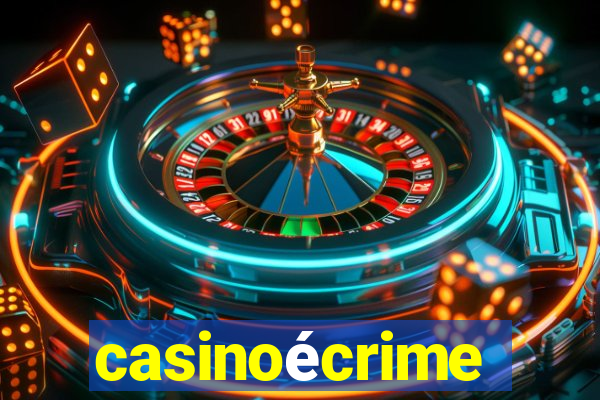 casinoécrime