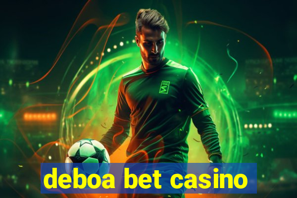 deboa bet casino