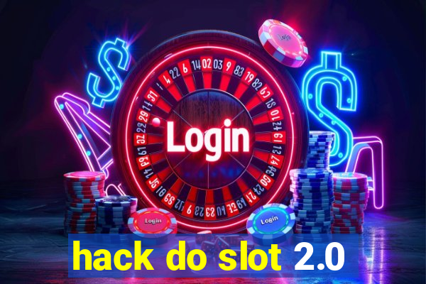 hack do slot 2.0