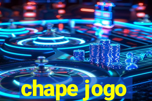 chape jogo