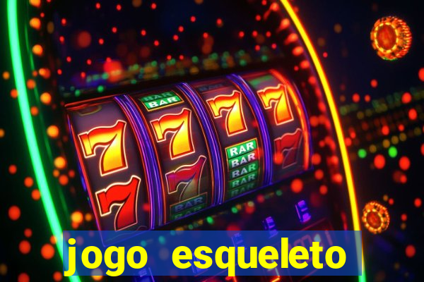 jogo esqueleto explosivo 2