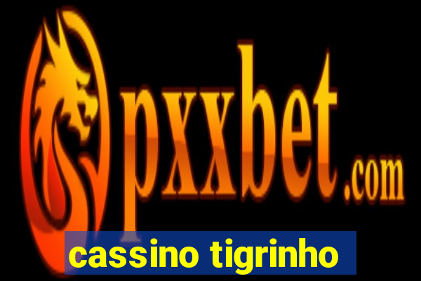 cassino tigrinho