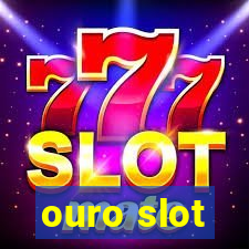 ouro slot