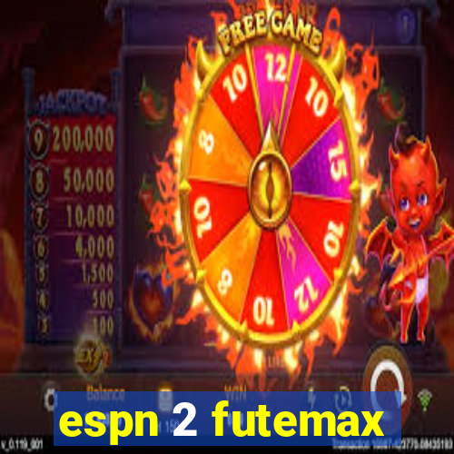 espn 2 futemax