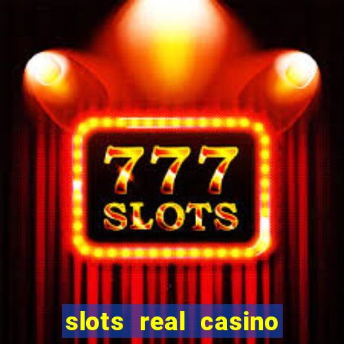 slots real casino é confiável