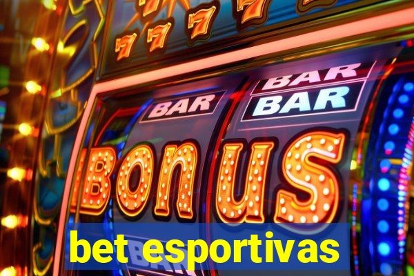 bet esportivas