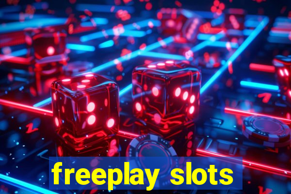 freeplay slots