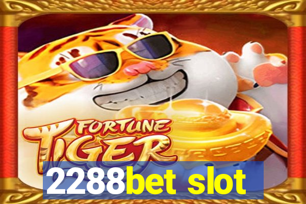 2288bet slot