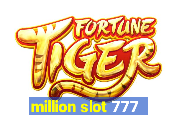 million slot 777