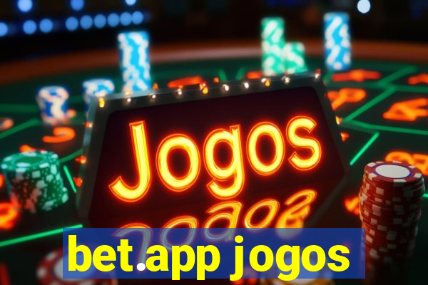 bet.app jogos