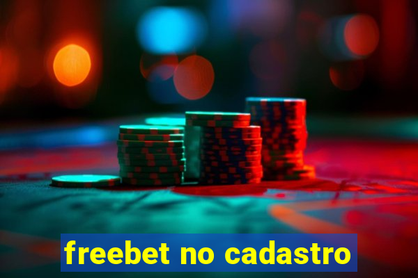 freebet no cadastro