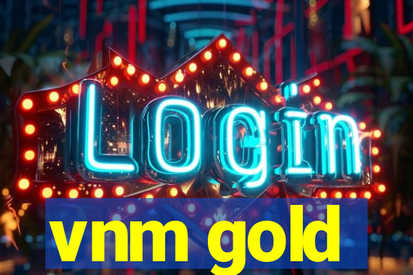 vnm gold