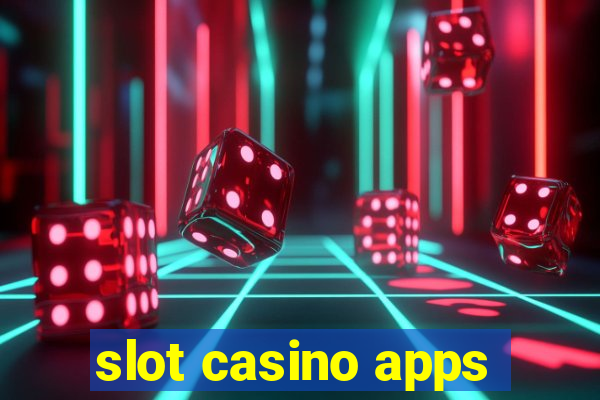 slot casino apps