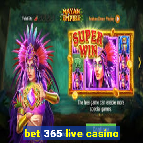 bet 365 live casino